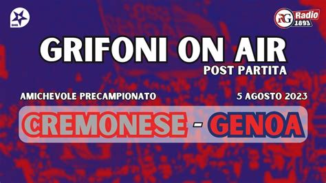 Grifoni On Air Post Cremonese Genoa Youtube