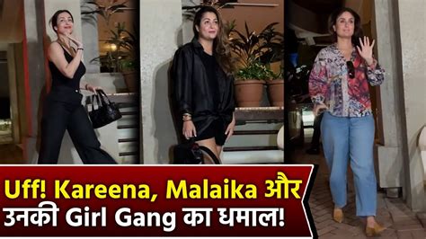 Kareena Kapoor के घर पहुंची Malaika Arora और उनकी Girl Gang देर रात तक