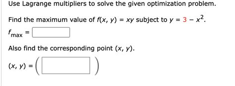 Solved Use Lagrange Multipliers To Solve The Given Opti