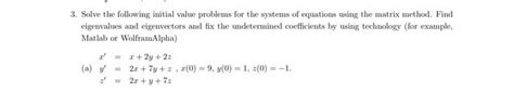 Solved 3 Solve The Following Initial Value Problems For The