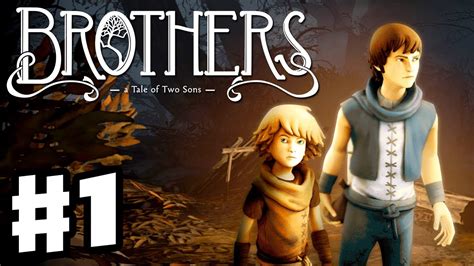 Brothers A Tale Of Two Sons Gameplay Walkthrough Part 1 Let S Play