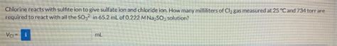 Solved Chlorine Reacts With Sulfite Ion To Give Sulfate Ion Chegg