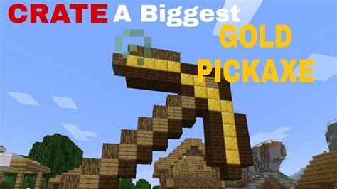 Minecraft Crate A Biggest Golden Pickaxe ⛏️⛏️ Easy Tutorial Youtube