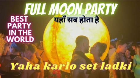 Full Moon Party Koh Phangan Nude Party Best Party In The World