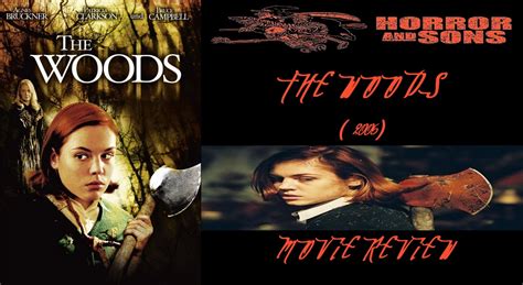 The Woods (2006) – Movie Review – Horror And Sons