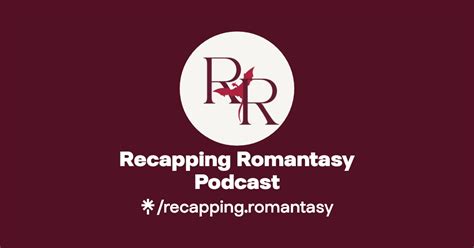 Recapping Romantasy Podcast Instagram Facebook Tiktok Linktree