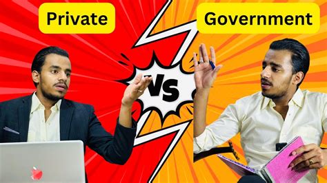 Private Jobs Vs Government Jobs Who Has Better Perks And Benefits