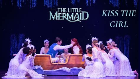 The Little Mermaid Kiss The Girl Live Musical Performance Youtube