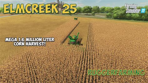 Mega Million Liter Corn Harvest Farming Simulator Timelapse