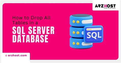 How To Drop All Tables In A Sql Server Database Easy Guide