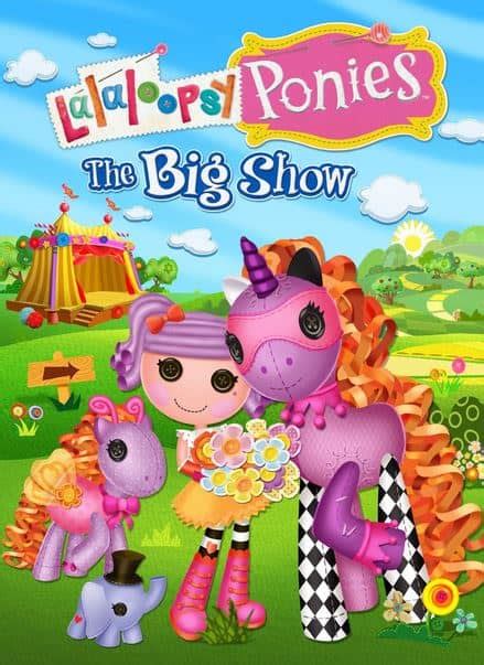 Lalaloopsy Ponies Review Includes The Big Show Movie