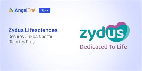 Zydus Lifesciences Gets Usfda Nod For Diabetes Drug Angel One