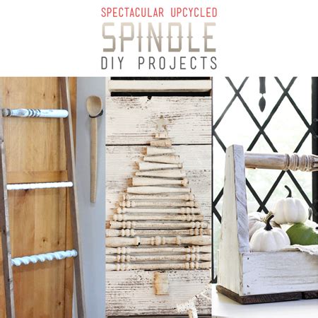spectacular upcycled spindle diy projects  cottage market