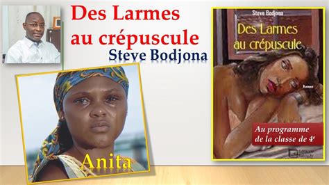 Litterature Togolaise Et D Ailleurs Des Larmes Au Cr Puscule De Steve