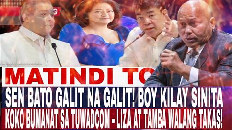 Sen Bato Galit Na Galit Boy Kilay Sinita Koko Bumanat Sa Tuwadcom