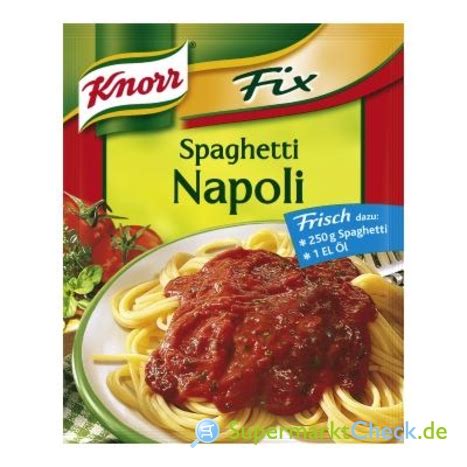 Knorr Fix Spaghetti Napoli Preis Angebote Kalorien Nutri Score