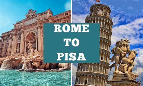 Rome to Pisa by Train | Train Trips in Tuscany, Italy