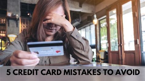 Top 5 Credit Card Mistakes To Avoid For Financial Success