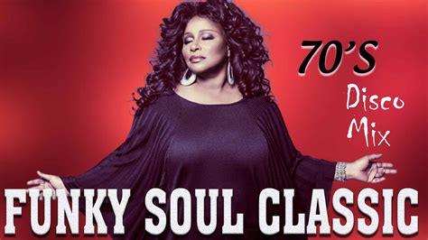 Funky Soul Classic Sister Sledge Chaka Khan The Trammps James