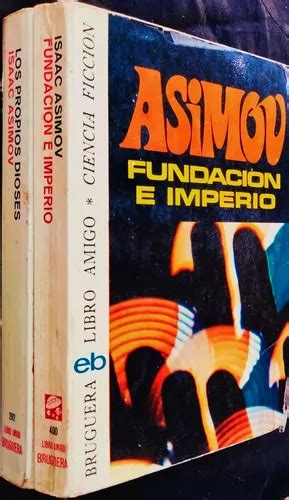 Obras De Isaac Asimov Fundación E Imperio Los Propios Dioses en venta