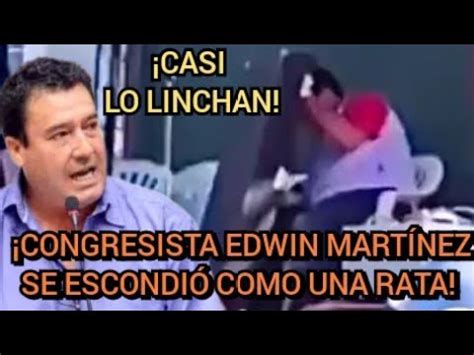 CONGRESISTA EDWIN MARTÍNEZ CASI ES LINCHADO EN AREQUIPA YouTube