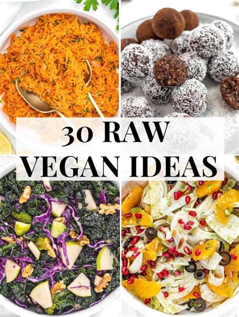 30 Raw Vegan Recipes Fulfilling And Easy To Make