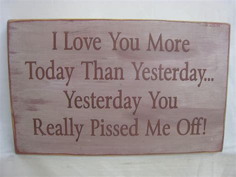 I Love You More Today Than Yesterday Yesterday You Really Etsy