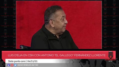 Luis Delia En C5n Con Antonio El Gallego Fernández Llorente Youtube