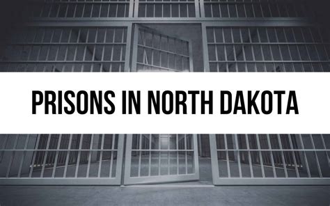 Prisons In North Dakota Facilities Stats And Programs