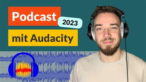 Podcast Aufnehmen Und Schneiden Mit Audacity Tutorial 2023 YouTube