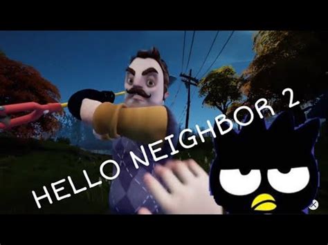 HOW MANY TIMES AM I GONNA THRIW THIS CROWBAR Hello Neighbor 2 YouTube