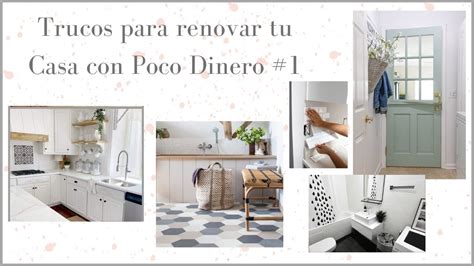 Trucos Para Renovar Tu Casa Con Poco Dinero Youtube