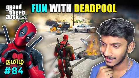 GTA 5 Tamil Deadpool In GTA 5 Tamil Commentary Fun Gameplay