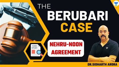 The Berubari Case Landmark Judgment Indian Polity Upsc Cse 2024 Dr Sidharth Arora Youtube