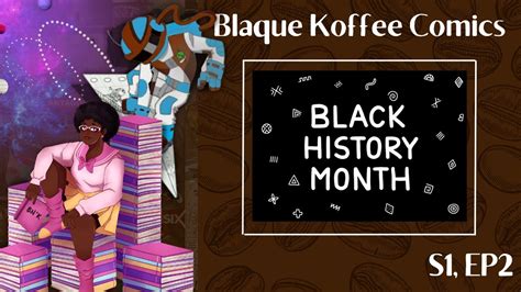 Blaque Koffee Comics Season 1 Episode 2 Youtube