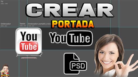 Como Crear Una Portada De Youtube Utilizando Una Plantilla Youtube