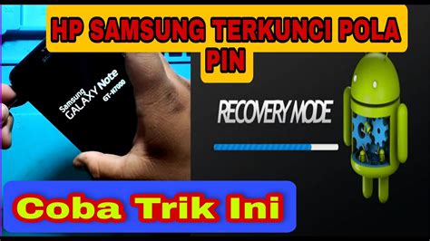 Cara Reset HP Samsung Membuka Pin HP Samsung Yang Terkunci YouTube