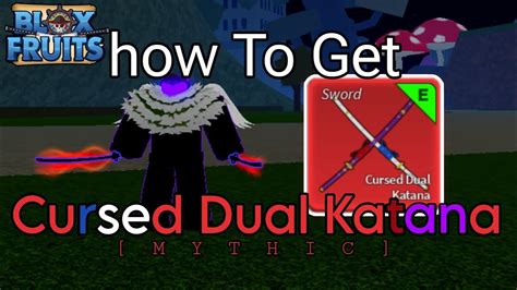 How To Get Cursed Dual Katana Mythical Sword Bloxfruits Roblox