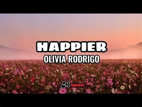 Olivia Rodrigo Happier Lyrics Youtube