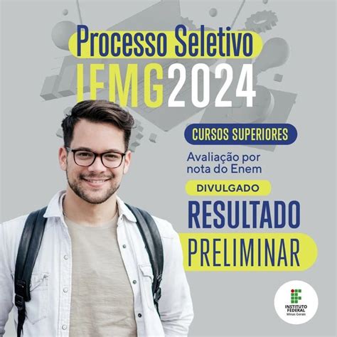 Processo Seletivo 2024 Confira O Resultado Preliminar Da Graduação — Instituto Federal De