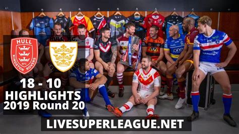 Hull Kingston Rovers Vs Hull FC Highlights Super League 2019 | Round 20