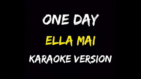 One Day Ella Mai Karaoke Version Youtube