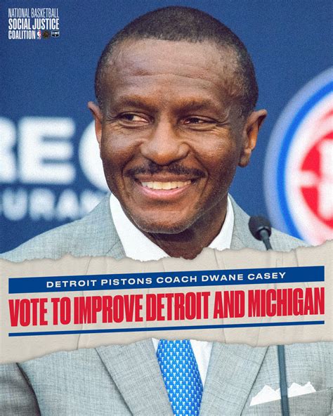 Detroit Pistons Head Coach Dwane Casey: Vote to Improve Detroit and ...