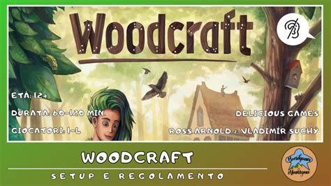 Woodcraft Setup E Regolamento In Italiano Tutorial Sub Ita