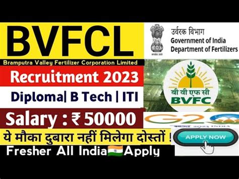 BVFCL Recruitment 2023 Diploma B Tech ITI Fresher All Branch All