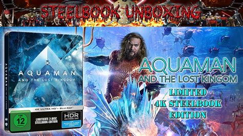 Unboxing Aquaman And The Lost Kingdom 4k Steelbook Youtube