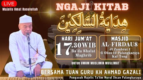 Live Pengajian Rutin Masjid Al Firdaus Bersama Guru Kh Ahmad Gazali