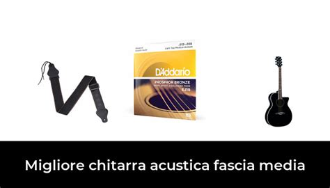 Migliore Chitarra Acustica Fascia Media Nel In Base A