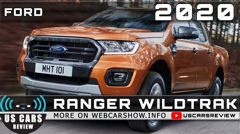 2020 Ford Ranger Wildtrak Review Release Date Specs Prices Youtube