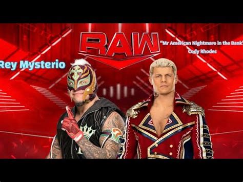 Full Match Cody Rhodes Vs Rey Mysterio Raw Episode Youtube